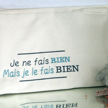 Charger l'image dans la galerie, "Je ne fais rien mais je le fais bien" Tote brodé fait main en France