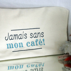 "Jamais sans mon café" Tote brodé fait main en France