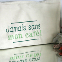 Charger l'image dans la galerie, "Jamais sans mon café" Tote brodé fait main en France
