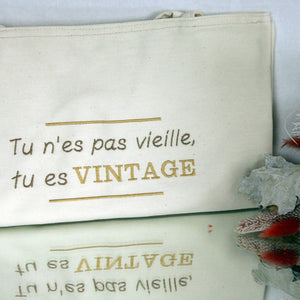 "Tu n'es pas vieille, tu es vintage" Tote bag brodé fait main